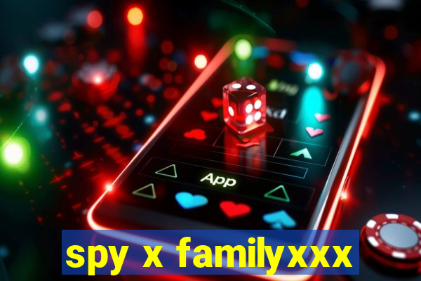 spy x familyxxx